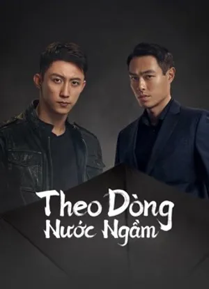 Theo dòng nước ngầm