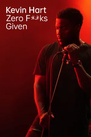 Kevin hart: zero f**ks given